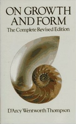 On Growth And Form: The Complete Revised Edition-..
