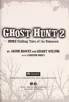 Ghost Hunt 2: More Chilling Tales Of The Unknown-..