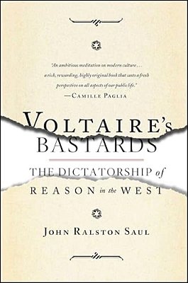 Voltaire's Bastards: The Dictatorship Of Reason In The West-..