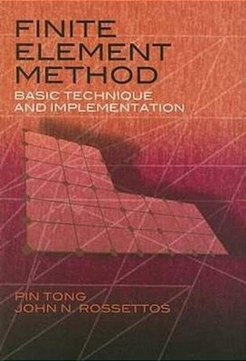 Finite Element Method: Basic Technique And Implementation-..