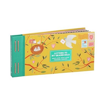 Inspired Letters To My Grandchild: Write Now. Read Later. Treasure Forever. -..