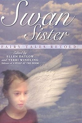 Swan Sister: Fairy Tales Retold-..