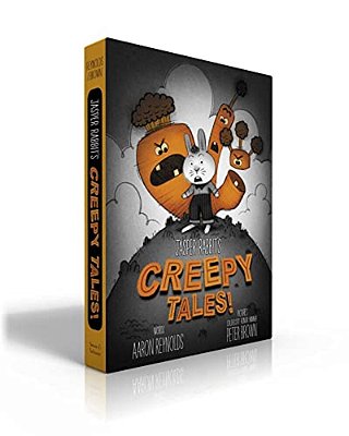 Jasper Rabbit's Creepy Tales! (Picture Book Boxed Set): Creepy Carrots!; Creepy Pair Of Underwear!; Creepy Crayon!-..