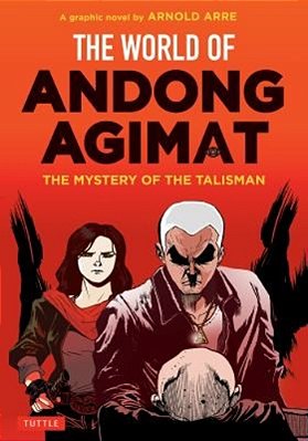 The World Of Andong Agimat: The Mystery Of The Talisman-..
