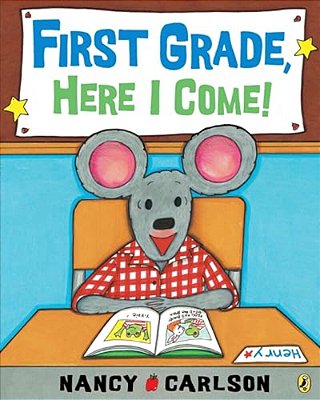First Grade, Here I Come!-..