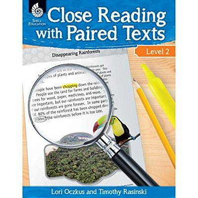 Close Reading With Paired Texts Level 2: Engaging Lessons To Improve Comprehension-..