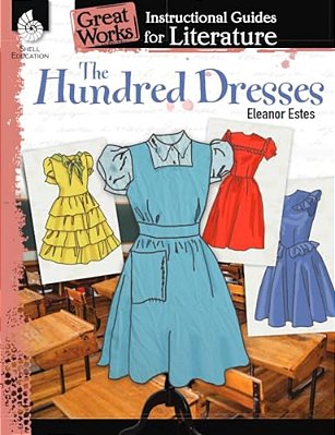 The Hundred Dresses: An Instructional Guide For Literature-..