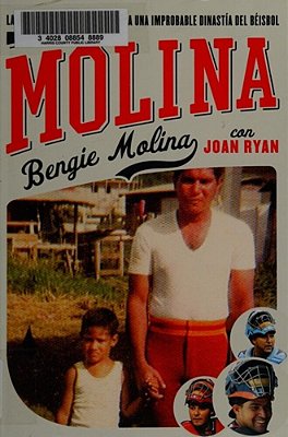 Molina: The Story Of The Father Who Raised An Unlikely Baseball Dynasty-..