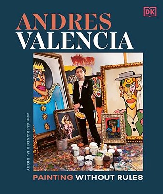 Andres Valencia: Painting Without Rules-..