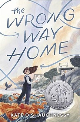 The Wrong Way Home: (Newbery Honor Award Winner)-..