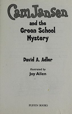 Cam Jansen: The Green School Mystery #28-..