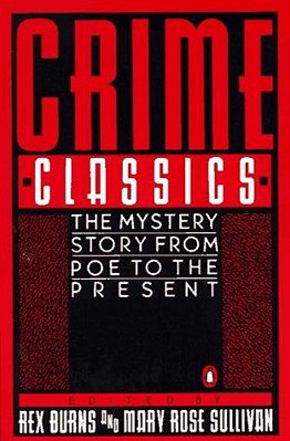 Crime Classics: The Mystery Story From Poe To The Present-..