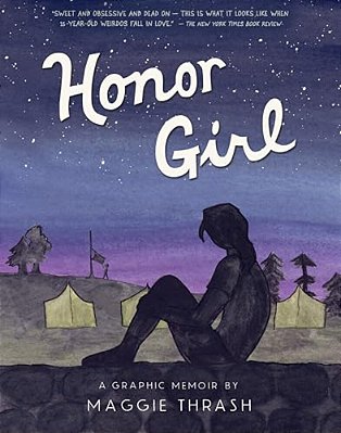 Honor Girl: A Graphic Memoir-..