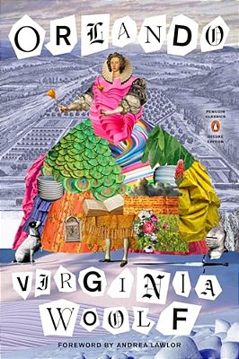 Orlando: (Penguin Classics Deluxe Edition)-..