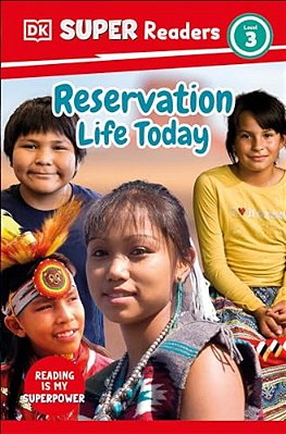 Dk Super Readers Level 3 Reservation Life Today-..
