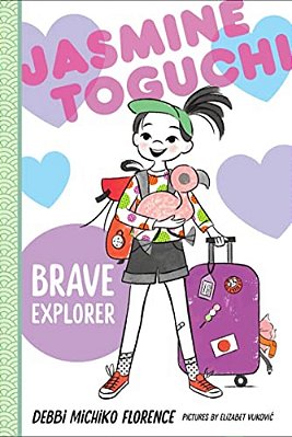 Jasmine Toguchi, Brave Explorer-..