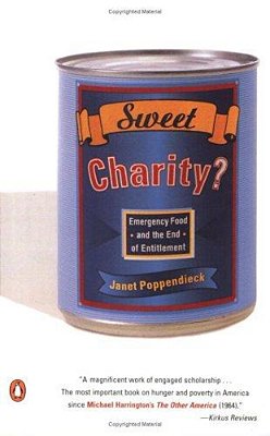 Sweet Charity?: Emergency Food And The End Of Entitlement-..