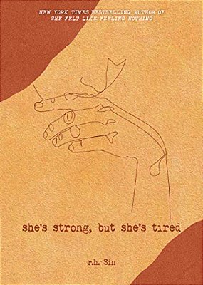 She's Strong, But She's Tired: Volume 3-..