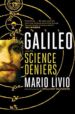 Galileo: And The Science Deniers-..