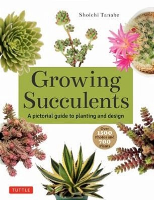 Growing Succulents: A Pictorial Guide (Over 1,500 Photos And 700 Plants)-..
