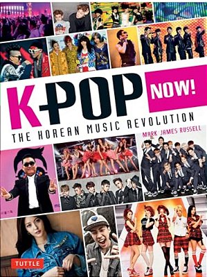 K-Pop Now!: The Korean Music Revolution-..