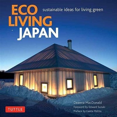 Eco Living Japan: Sustainable Ideas For Living Green-..