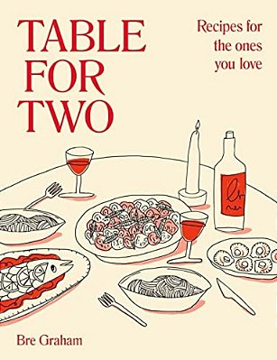 Table For Two: Recipes For The Ones You Love-..
