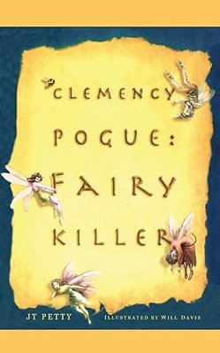 Clemency Pogue: Fairy Killer-..