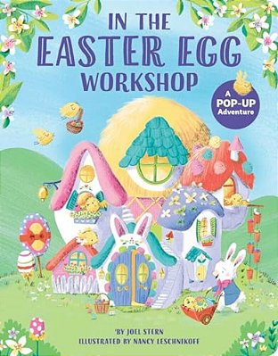 In The Easter Egg Workshop: A Pop-Up Adventure-..
