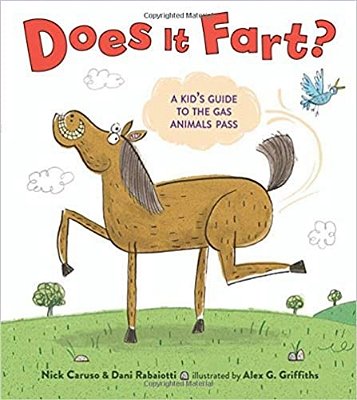 Does It Fart?: A Kid's Guide To The Gas Animals Pass-..