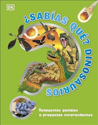 ¿Sabias Que? Dinosaurios (Did You Know? Dinosaurs)-..