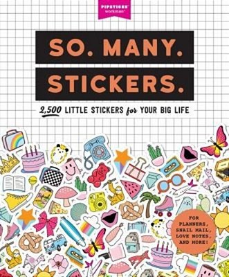 So. Many. Stickers.: 2,500 Little Stickers For Your Big Life-..