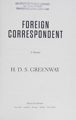 Foreign Correspondent: A Memoir-..