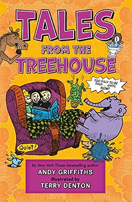 Tales From The Treehouse: Too Silly To Be Told... Until Now!-..