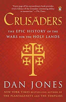 Crusaders: The Epic History Of The Wars For The Holy Lands-..