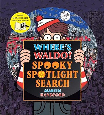 Where's Waldo? Spooky Spotlight Search: (A Halloween Hidden Object Search-And-find Puzzle Book With A Magic Flashlight To Reveal The Picture - A Perfe-..