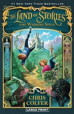 The Land Of Stories: The Wishing Spell-..