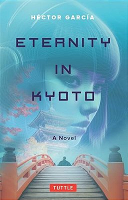 Eternity In Kyoto: A Novel-..