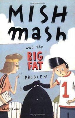 Mishmash And The Big Fat Problem-..