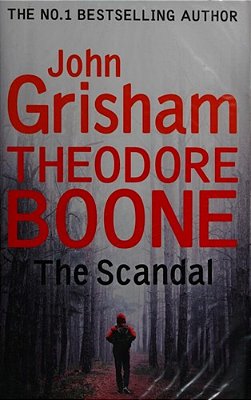 Theodore Boone: The Scandal-..