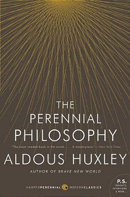 The Perennial Philosophy-..