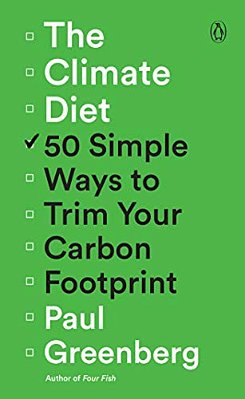 The Climate Diet: 50 Simple Ways To Trim Your Carbon Footprint-..