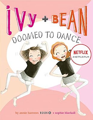 Ivy + Bean Doomed To Dance-..