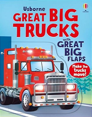 Great Big Trucks (With Great Big Flaps)-..