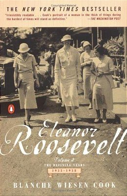 Eleanor Roosevelt, Volume 2: The Defining Years, 1933-1938-..