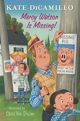 Mercy Watson Is Missing!: Tales From Deckawoo Drive, Volume Seven (A Funny And Heartwarming Chapter Book - For Early Readers Ages 6-9 In Grades 1-4)-..