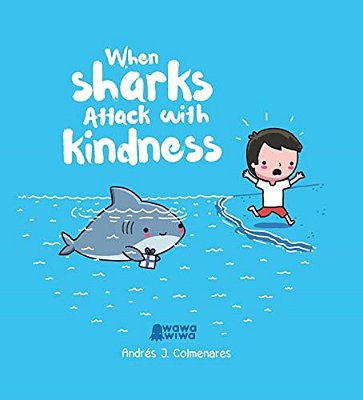 When Sharks Attack With Kindness-..