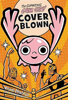 The Gumazing Gum Girl! Cover Blown-..