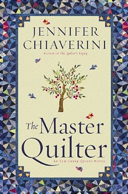 The Master Quilter: An Elm Creek Quilts Novel-..
