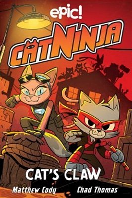 Cat Ninja: Cat's Claw: Volume 5-..